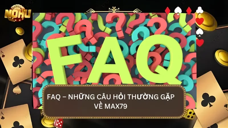 FAQ - Giải đáp những thắc mắc